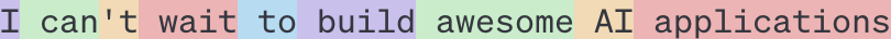 GPT-4 modeli "I can't wait to build AI applications" iborasini tokenlarga ajratish